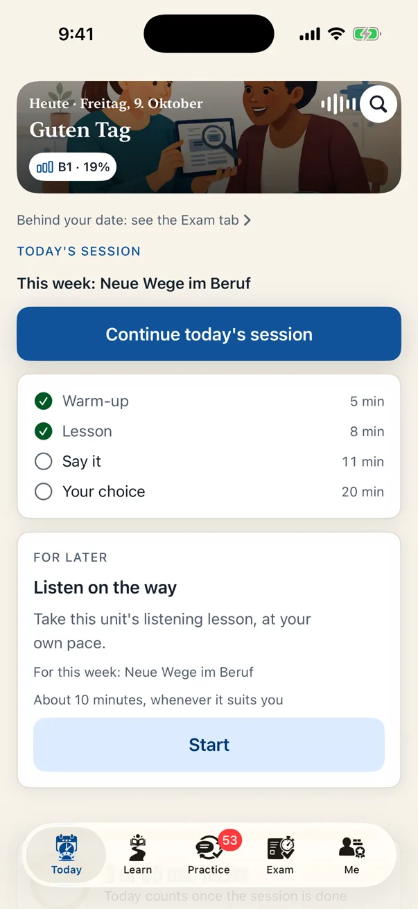 Today in Lautly: the B1 unit Zwei Jahre später, the route estimate, one button reading Start today’s session · 45 min, the parts Lesson, Say it and Your choice, and a task for later.